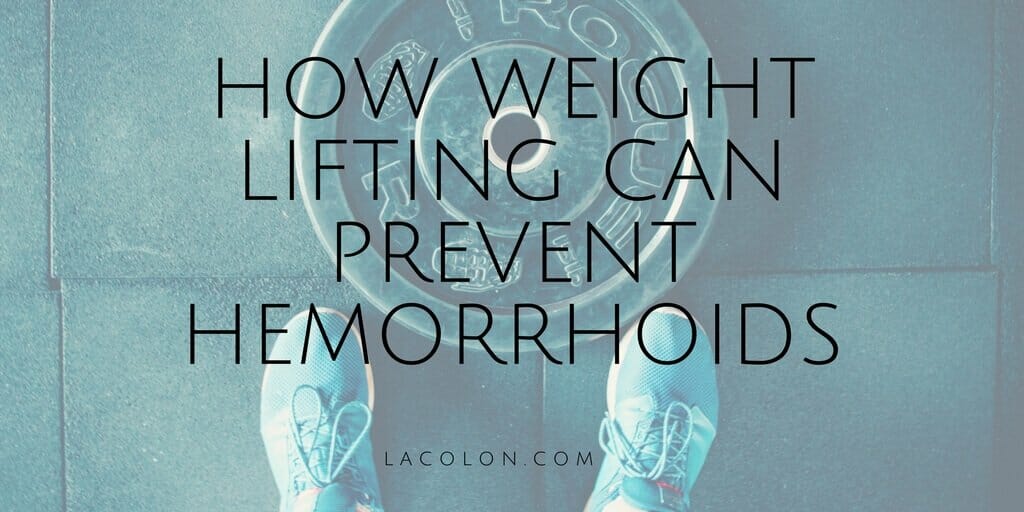 How Weight Lifting Can Prevent Hemorrhoids